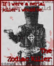 [ zodiac killer ]